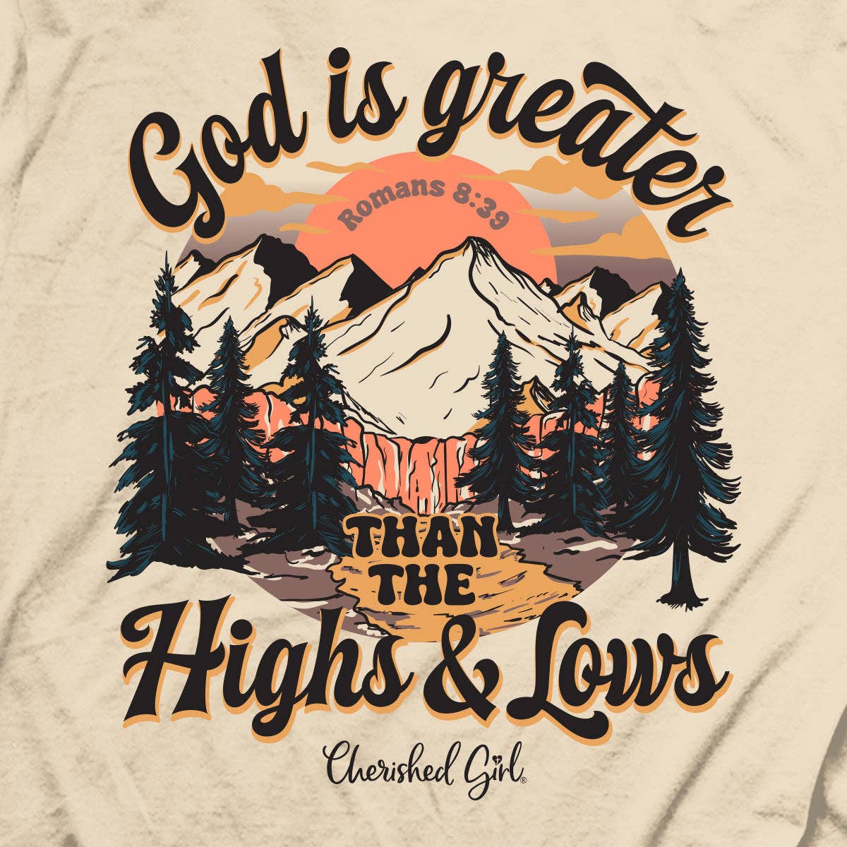 Cherished Girl Womens T-Shirt God Is Greater
