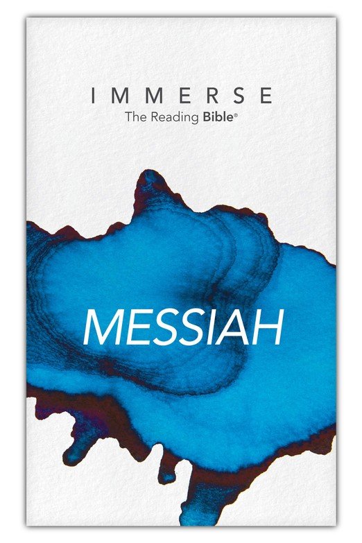 NLT Immerse: Messiah. The Reading Bible (Luke - Revelation) by Tyndale