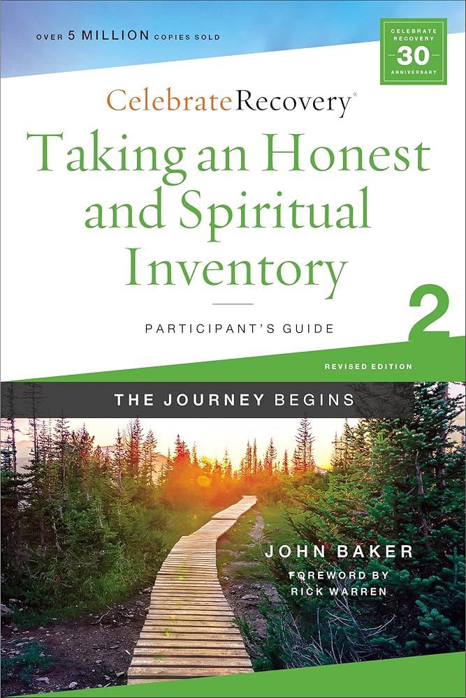 Taking an Honest and Spiritual Inventory Participant's Guide 2: A Recovery Program Based on Eight Principles from the Beatitudes (Celebrate Recovery) cover image