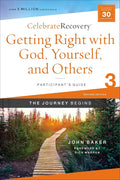 Getting Right with God, Yourself, and Others Participant's Guide 3: A Recovery Program Based on Eight Principles from the Beatitudes (Celebrate Recovery) cover image