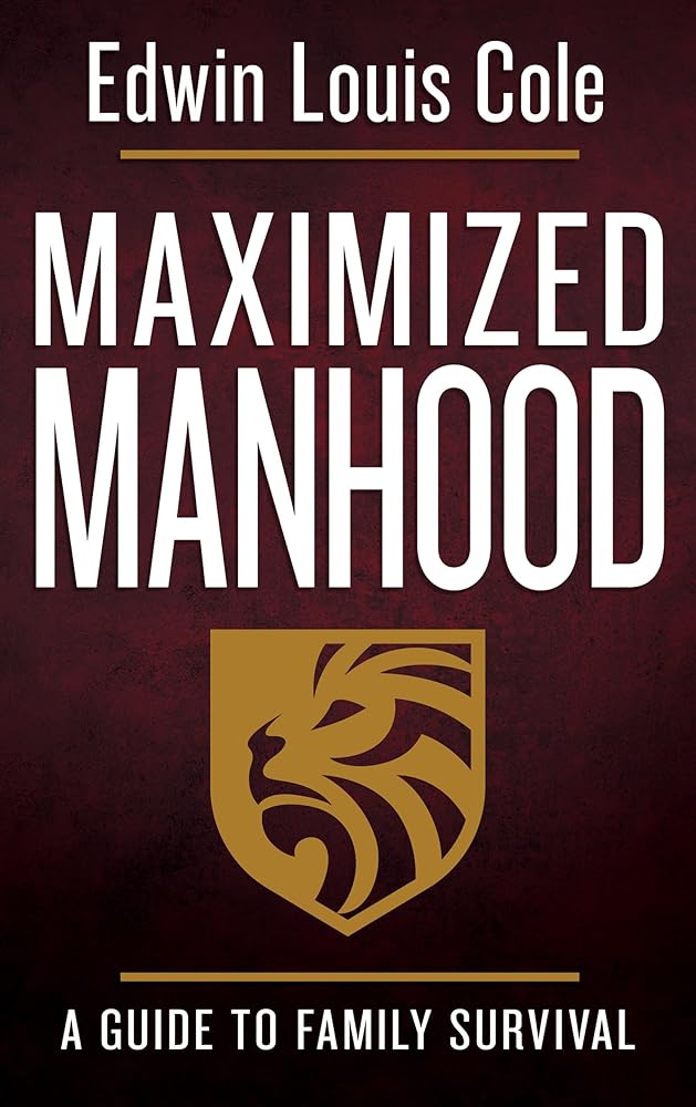 Maximized Manhood: A Guide to Family Survival cover image
