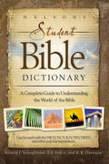 Nelson's Student Bible Dictionary: A Complete Guide to Understanding the World of the Bible cover image
