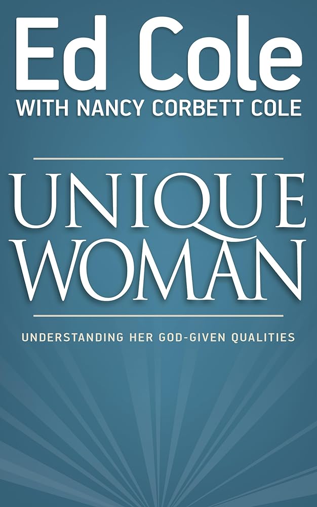 Unique Woman: Understanding Her God-Given Qualities cover image