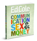Communication Sex and Money By Ed Cole - Workbook