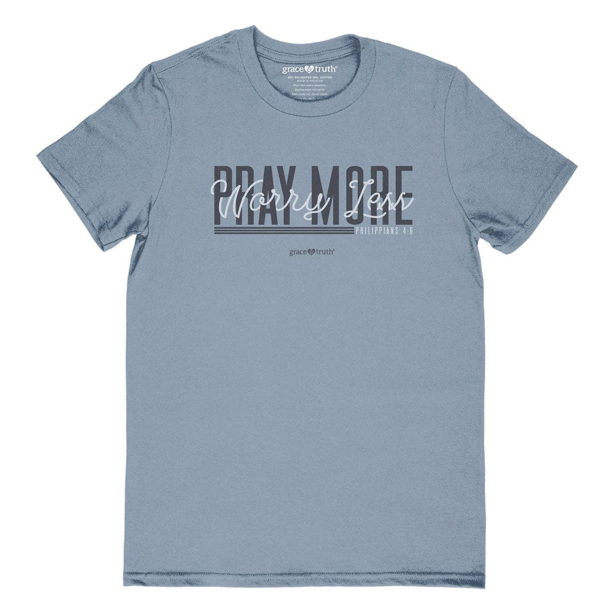 Grace & truth Womens T-Shirt Pray More